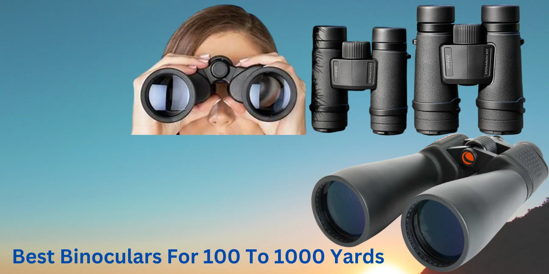 Best Binoculars For 100 Yards