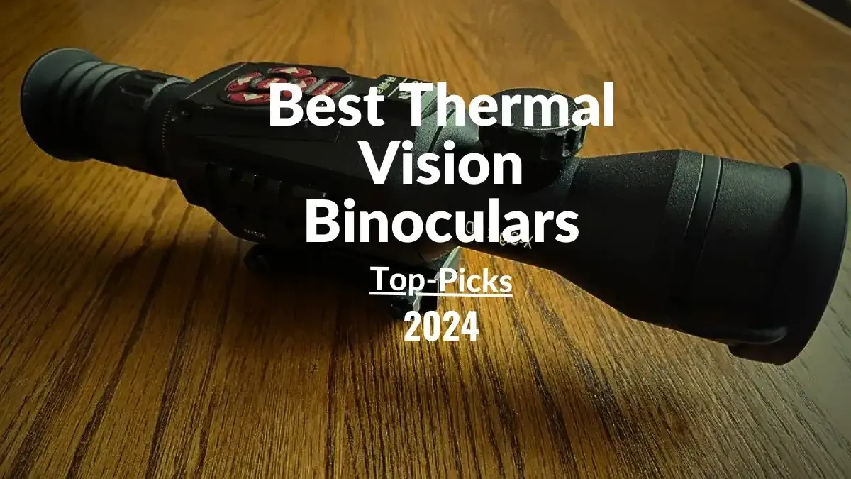 Best Thermal Vision Binoculars For Bird Watching